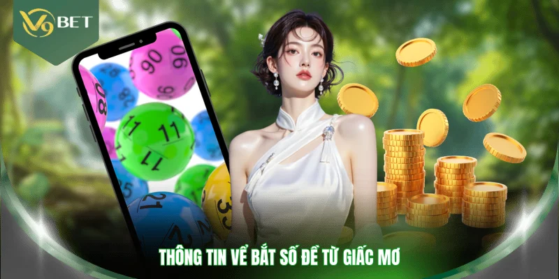 Thông tin vể bắt số đề từ giấc mơ 