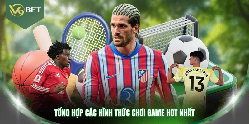 Tổng hợp các hình thức chơi game hot nhất